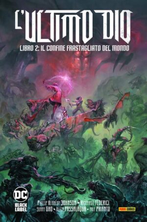 L'Ultimo Dio Libro 2 - Il Confine Frastagliato del Mondo - DC Black Label Complete Collection - Panini Comics - Italiano