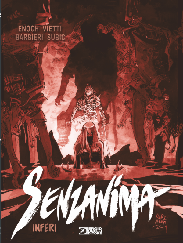 Senzanima Vol. 9 - Inferi - Sergio Bonelli Editore - Italiano