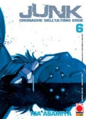 Junk - Cronache dell'Ultimo Eroe 6 - Panini Comics - Italiano