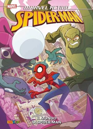 Marvel Action - Spider-Man Vol. 1 - Il Mondo di Spider-Man - Panini Kids - Panini Comics - Italiano