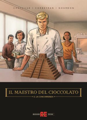 Il Maestro del Cioccolato Vol. 2 - La Concorrenza - Alessandro Editore - Editoriale Cosmo - Italiano