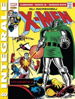 Gli Incredibili X-Men di Chris Claremont 40 - Marvel Integrale - Panini Comics - Italiano