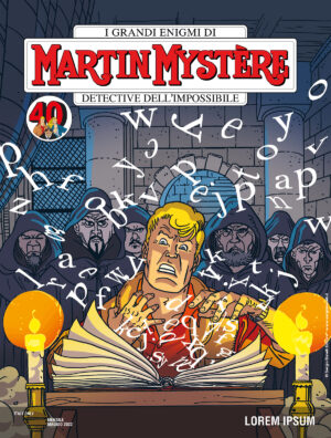 Martin Mystere 387 - Lorem Ipsum - Sergio Bonelli Editore - Italiano