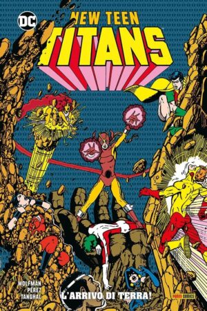 New Teen Titans di Wolfman & Pérez Vol. 5 - L'Arrivo di Terra! - Panini Comics - Italiano