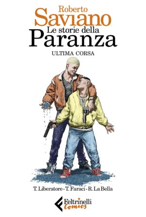 Le Storie della Paranza Vol. 3 - Ultima Corsa - Feltrinelli Comics - Italiano