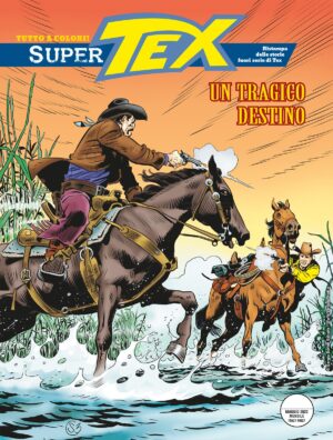 Super Tex 7 - Un Tragico Destino - Sergio Bonelli Editore - Italiano