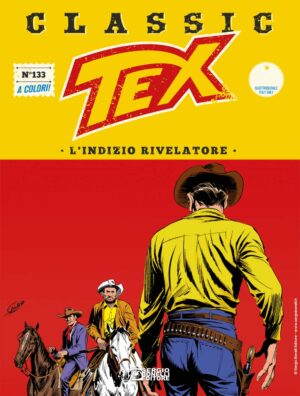 Tex Classic 133 - L'Indizio Rivelatore - Sergio Bonelli Editore - Italiano