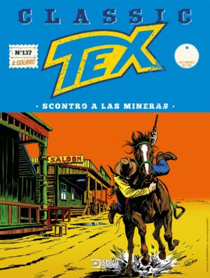 Tex Classic 137 - Scontro a Las Mineras - Sergio Bonelli Editore - Italiano