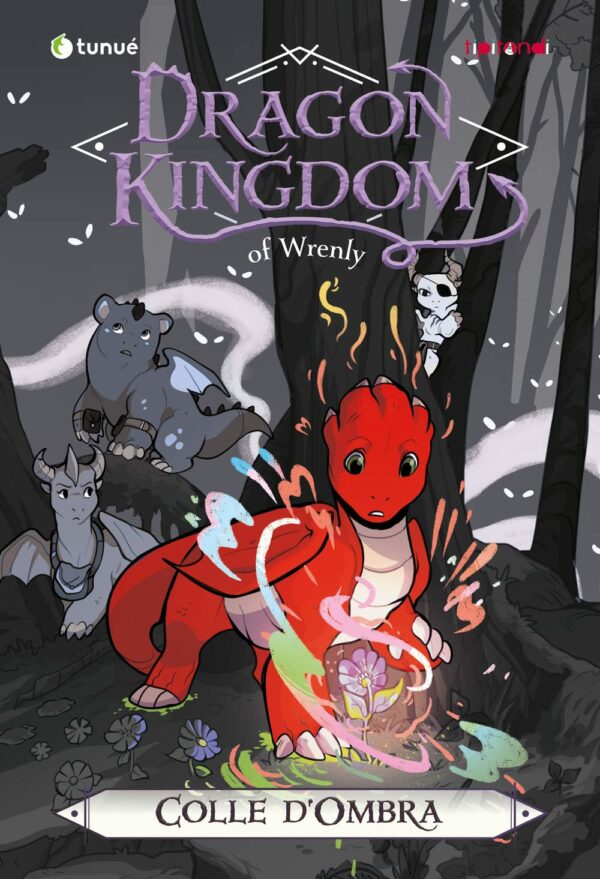 Dragon Kingdom of Wrenly - Colle d'Ombra - Tipitondi 104 - Tunuè - Italiano