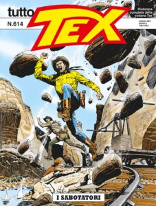 Tutto Tex 614 – I Sabotatori – Sergio Bonelli Editore – Italiano fumetto bonelli