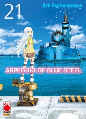 Arpeggio of Blue Steel 21 - Panini Comics - Italiano