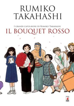 Il Bouquet Rosso - Volume Unico - Storie di Kappa 143 - Edizioni Star Comics - Italiano