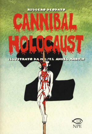 Cannibal Holocaust 2 - Volume Unico - Edizioni NPE - Italiano