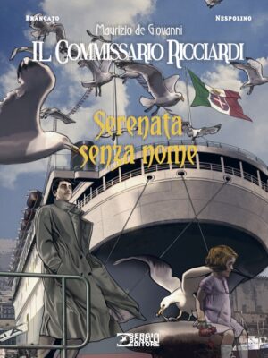 Il Commissario Ricciardi Serenata Senza Nome - Sergio Bonelli Editore - Italiano