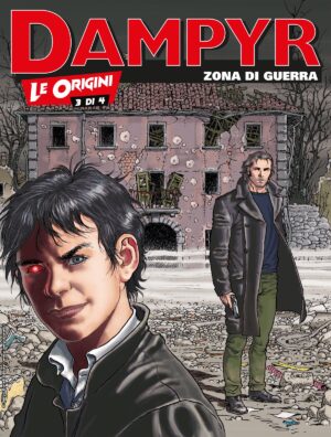 Dampyr 268 - Le Origini 3: Zona di Guerra - Sergio Bonelli Editore - Italiano