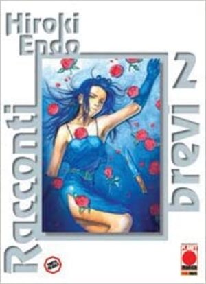 Hiroki Endo - Racconti Brevi 2 - Panini Comics - Italiano