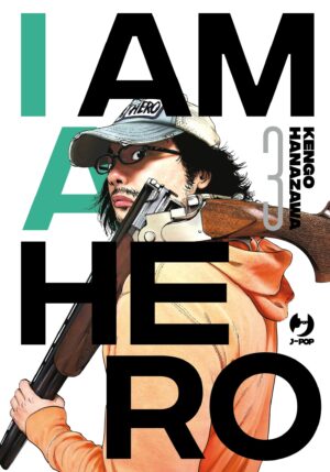 I Am a Hero - Nuova Edizione 3 - Jpop - Italiano