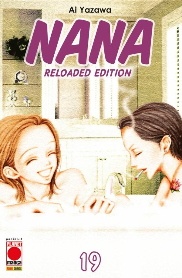 Nana Reloaded Edition 19 - Prima Ristampa - Panini Comics - Italiano