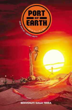 Port of Earth Vol. 1 - Benvenuti sulla Terra - Panini Comics 100% HD - Panini Comics - Italiano