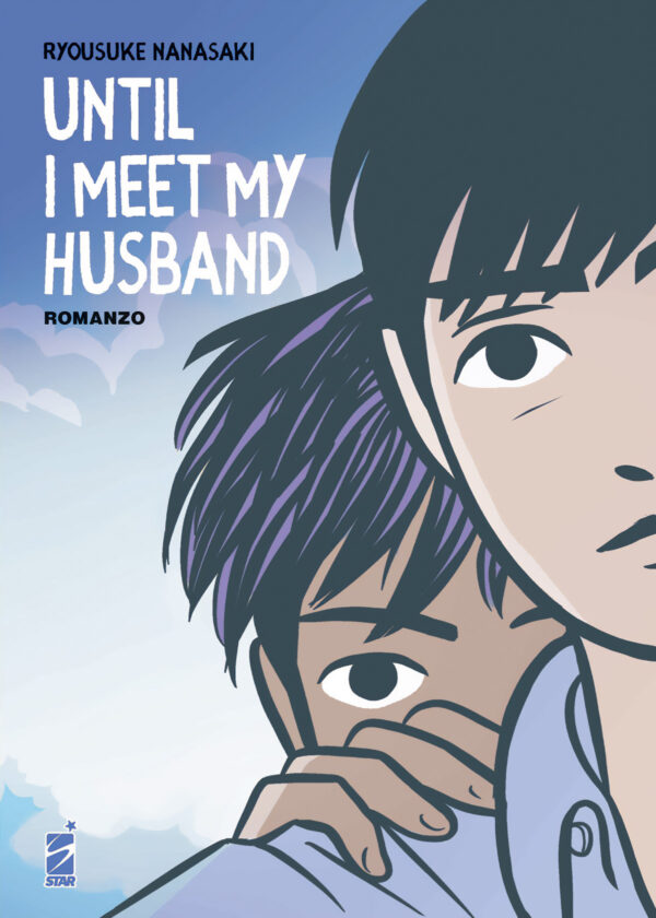 Until I Meet My Husband Romanzo - Edizioni Star Comics - Italiano