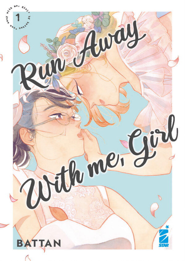 Run Away With Me, Girl 1 - Queer 35 - Edizioni Star Comics - Italiano