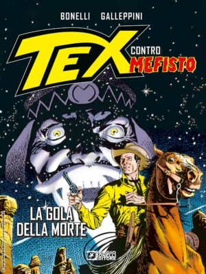 Tex Contro Mefisto - La Gola della Morte - Sergio Bonelli Editore - Italiano