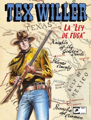 Tex Willer 44 - La "Ley de Fuga" - Sergio Bonelli Editore - Italiano