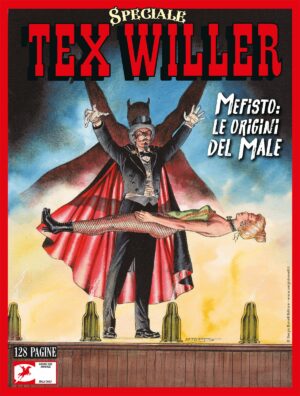 Tex Willer Speciale 4 - Mefisto: Le Origini del Male - Sergio Bonelli Editore - Italiano