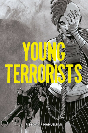 Young Terrorists Vol. 1 - Panini Comics 100% HD - Panini Comics - Italiano
