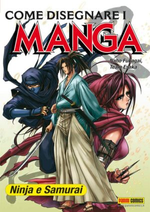 Come Disegnare i Manga Vol. 5 - Ninja e Samurai - Prima Ristampa - Panini Comics - Italiano