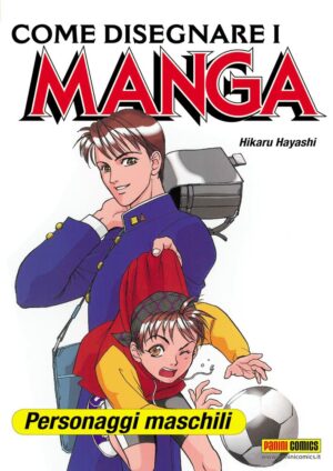 Come Disegnare i Manga Vol. 7 - Personaggi Maschili - Prima Ristampa - Panini Comics - Italiano