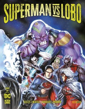 Superman Vs. Lobo 3 - DC Black Label 50 - Panini Comics - Italiano