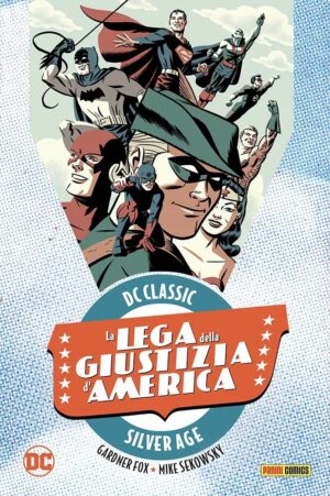 La Lega della Giustizia d'America Vol. 3 - DC Classic Silver Age - Panini Comics - Italiano