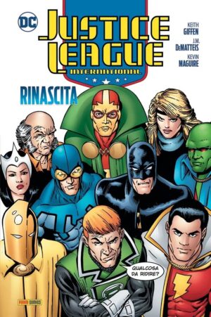 Justice League International Vol. 1 - Rinascita - DC Comics Evergreen - Panini Comics - Italiano