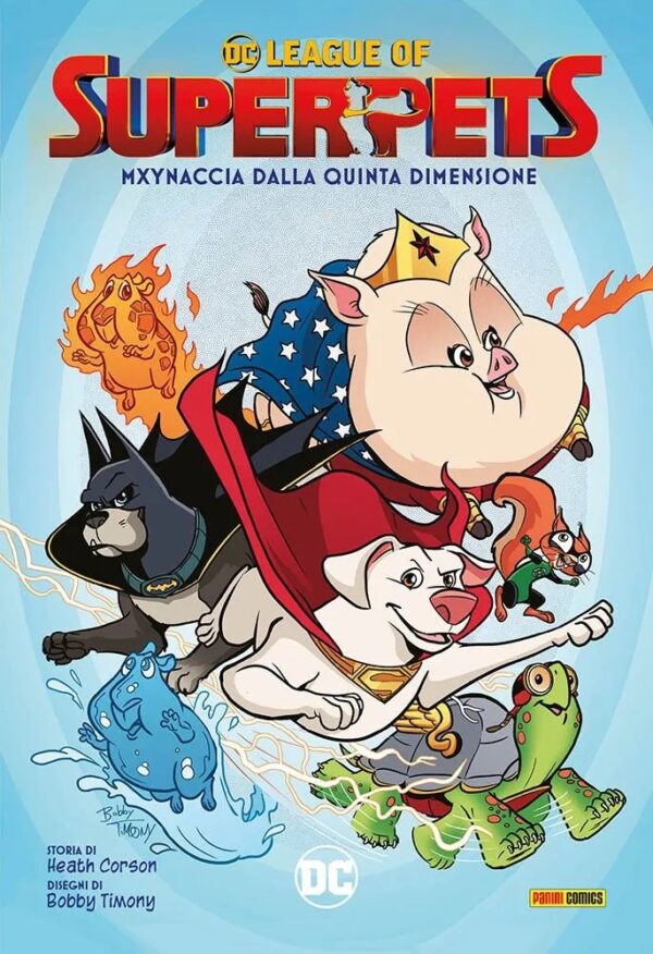 DC League of Super-Pets - Mxynaccia dalla Quinta Dimensione - Volume Unico - Panini Comics - Italiano