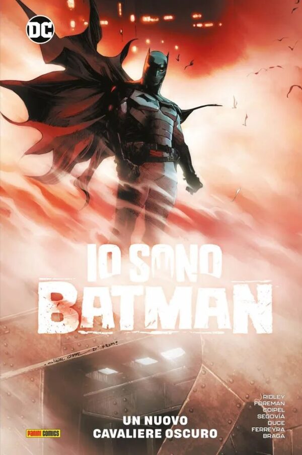 Io Sono Batman Vol. 1 - Un Nuovo Cavaliere Oscuro - DC Comics Collection - Panini Comics - Italiano