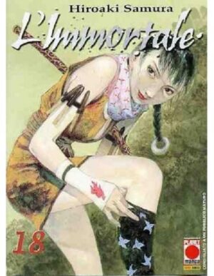 L'Immortale 18 - Prima Edizione - Panini Comics - Italiano