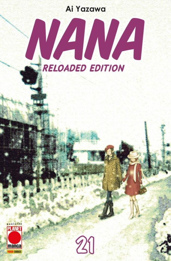 Nana Reloaded Edition 21 - Prima Ristampa - Panini Comics - Italiano
