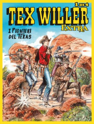 Tex Willer Extra 4 - I Pionieri del Texas - Sergio Bonelli Editore - Italiano