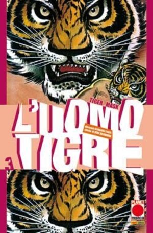 L'Uomo Tigre 3 - Tiger Mask 3 - Panini Comics - Italiano