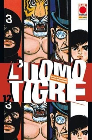 L'Uomo Tigre 12 - Tiger Mask 12 - Panini Comics - Italiano