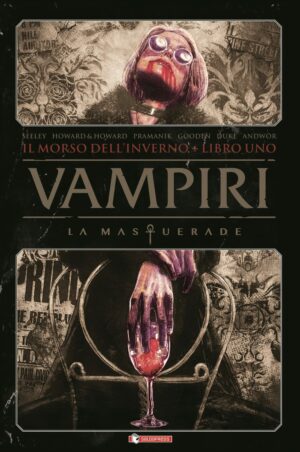 Vampiri - La Masquerade Vol. 1 - Il Morso dell'Inverno - Libro Uno - Saldapress - Italiano