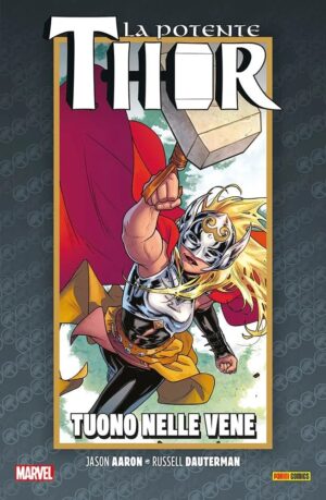 La Vita e la Morte della Potente Thor Vol. 3 - Tuono nelle Vene - Panini Comics - Italiano