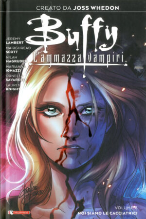 Buffy - L'Ammazzavampiri Vol. 8 - Noi Siamo le Cacciatrici - Variant - Saldapress - Italiano