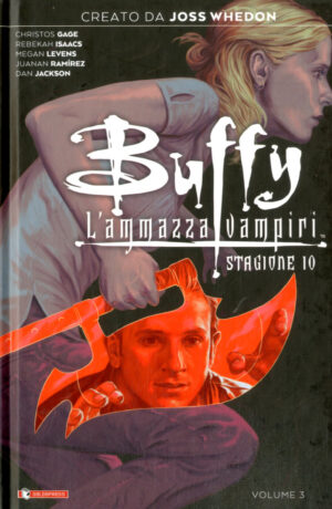 Buffy L'Ammazzavampiri - Stagione 10 Vol. 3 - Libro Tre - Variant - Saldapress - Italiano