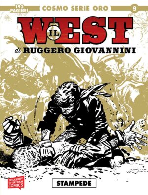 Il West di Ruggero Giovannini - Stampede - Volume Unico - Cosmo Serie Oro 9 - Editoriale Cosmo - Italiano