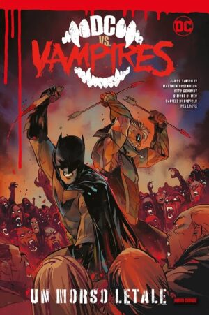 DC Vs. Vampires Vol. 1 - Un Morso Letale - DC Comics Evergreen - Panini Comics - Italiano