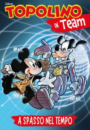 Topolino in Team - A Spasso nel Tempo - Disney Team 97 - Panini Comics - Italiano