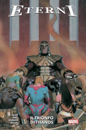 Eterni Vol. 2 - Il Trionfo di Thanos - Marvel Collection - Panini Comics - Italiano
