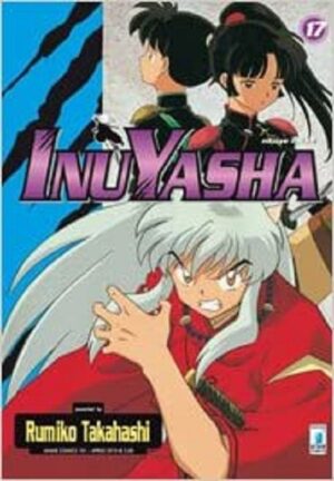 Inuyasha - Anime Comics 17 - Anime Comics 101 - Edizioni Star Comics - Italiano